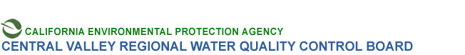 Welcome to the California Regional Water Quality Control Board, Central Valley Region